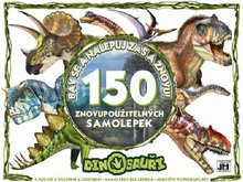 Bav se a nalepuj zas a znovu Dinosaui 150 znovu pouitelnch samolepek