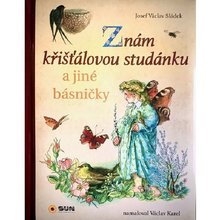 Znm kilovou studnku a jin bsniky - Josef Vclav Sldek